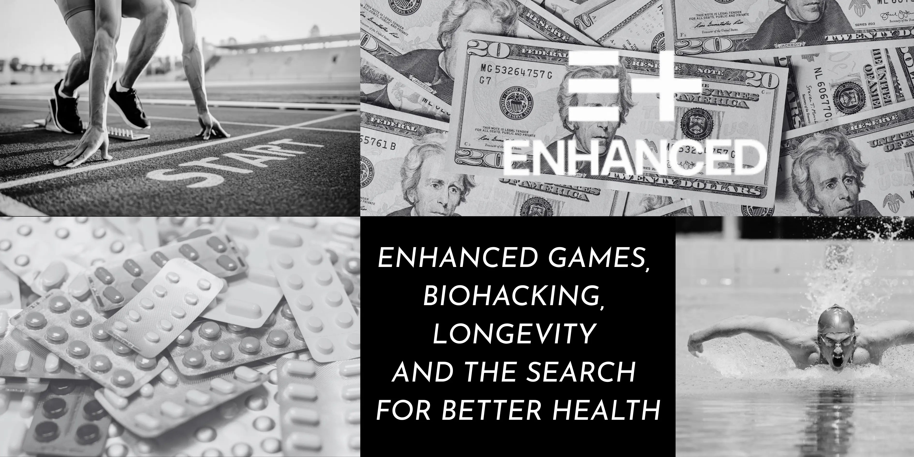 Longevity, biohacking and enhancement games 